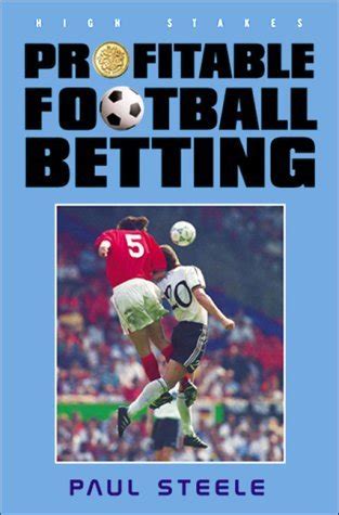 profitable football betting|profitable football betting paul steele.